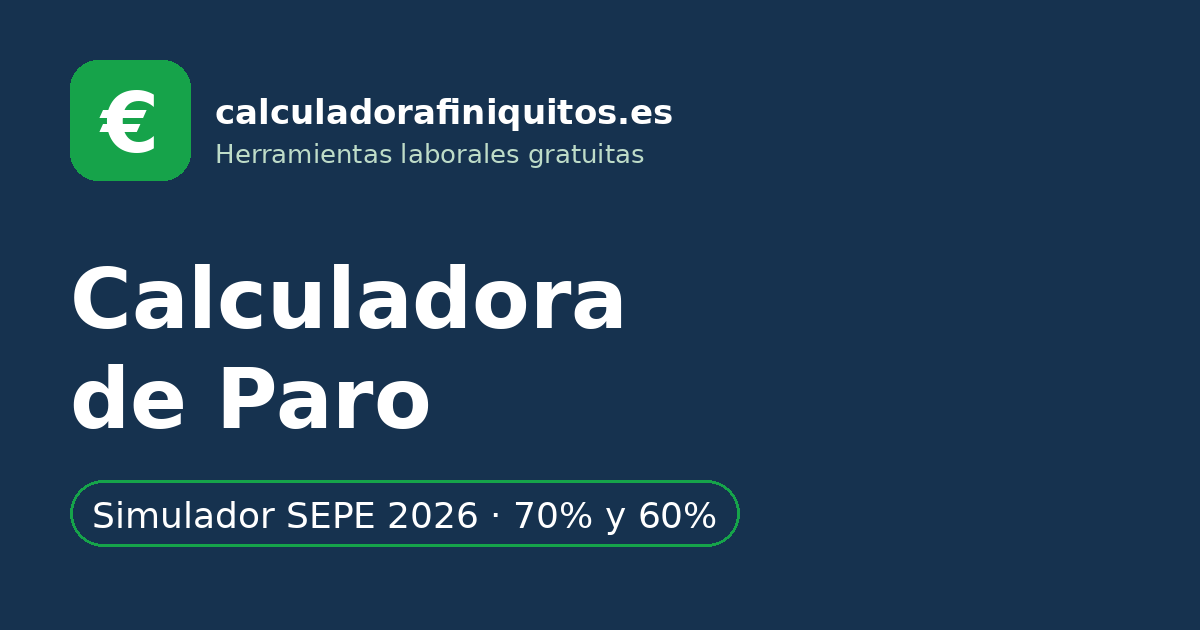 Calculadora de paro 2026: simulador de la prestación por desempleo del SEPE